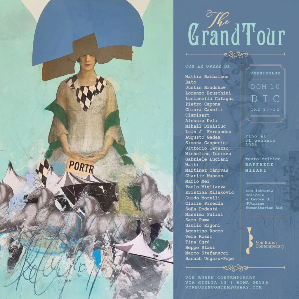 the grand tour, contemporary art in rome, von buren contemporary, artisti emergenti italiani